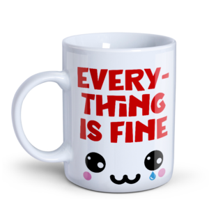MUGMUG Todo esta bien, everything is fine
